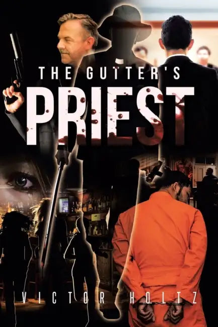 The Gutter's Priest by Victor Holtz