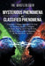 Mysterious Phenomena and Classified Phenomena: A Discussion of Dreams, Nonbiological Life Forms, the Paranormal, Mysterious Intelligence, the Ancient by The Whistleblower
