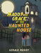 Maddy and Grace at the Haunted House by Gerald Ruhoy
