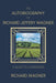 The Autobiography of Richard Jeffery Wagner: A quest to understand by Richard Wagner