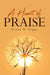 A Heart of Praise by Diane B. Diggs