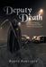 Deputy Death: Memoirs of a Retired Law Enforcement Officer Collision Reconstructionist by Barty Bartlett
