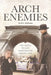 ARCH Enemies: The Battle to Save Washington Square Park by R. E. E. McKenna