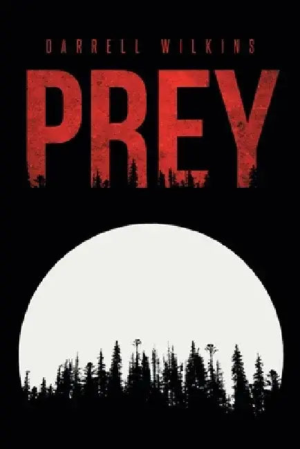Prey by Darrell Wilkins