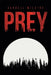 Prey by Darrell Wilkins