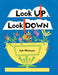 Look Up, Look Down by Judy Montague