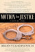 Motion for Justice: I Rest My Case by Brian Vukadinovich