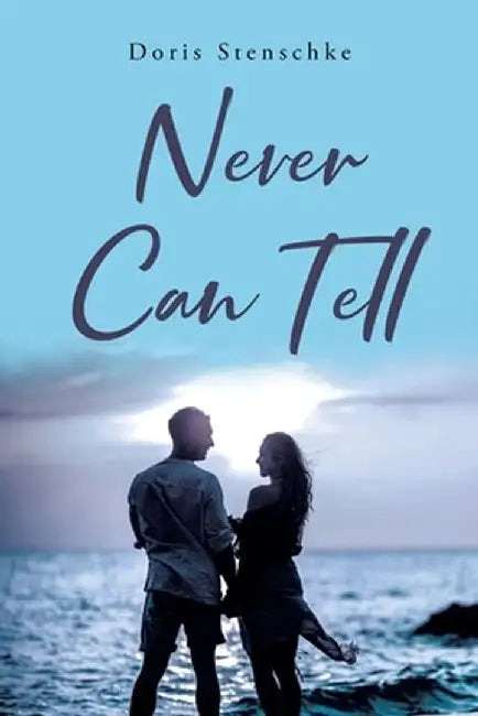 Never Can Tell by Doris Stenschke