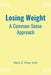 Losing Weight: A Common-Sense Approach by Marty Z. Khan Edd