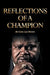 Reflections of a Champion by Gary Lee Brown