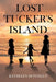 Lost Tucker's Island by Kathleen Donnelly