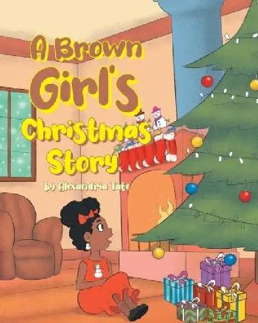 A Brown Girl's Christmas Story by Alexandria Tate
