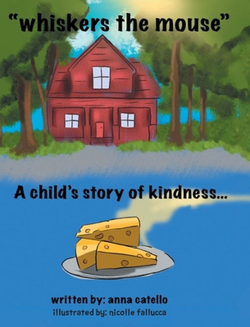 Whiskers The Mouse by Anna Catello