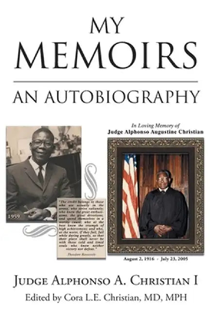 My Memoirs: An Autobiography by Cora L. E. Christian Mph