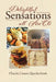 Delightful Sensations All' Are'Oli by Claudia Linares Quackenbush