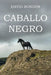 Caballo Negro by David Rondón