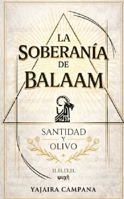 La Soberania De Balaam: Santidad y Olivo by Yajaira Campana