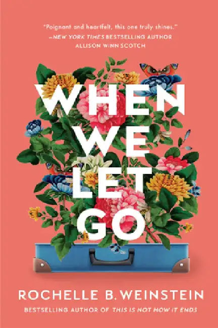 When We Let Go by Rochelle B. Weinstein