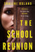 The School Reunion by Shalini Boland