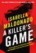 A Killer's Game by Isabella Maldonado