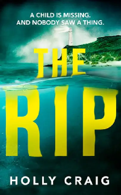 The Rip by Holly Craig