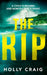 The Rip by Holly Craig