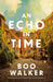 An Echo in Time by Boo Walker