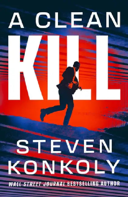A Clean Kill by Steven Konkoly