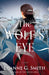 The Wolf's Eye by Luanne G. Smith