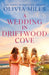 A Wedding in Driftwood Cove by Olivia Miles