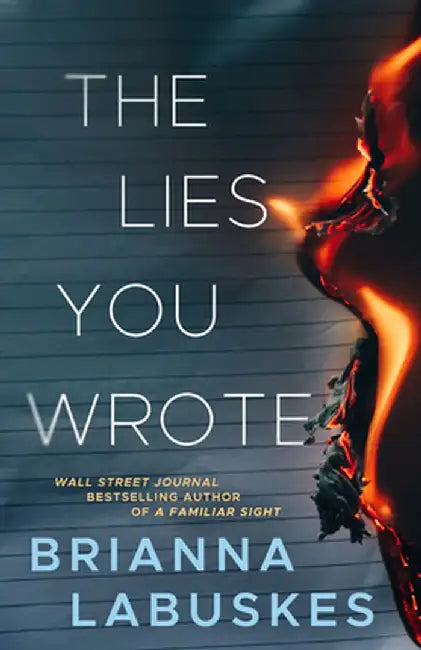 The Lies You Wrote by Brianna Labuskes