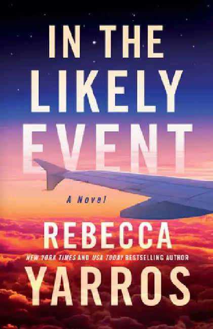 In the Likely Event by Rebecca Yarros