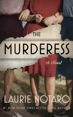 The Murderess by Laurie Notaro