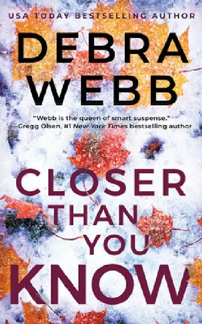 Closer Than You Know by Debra Webb