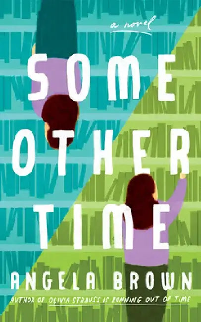 Some Other Time by Angela Brown