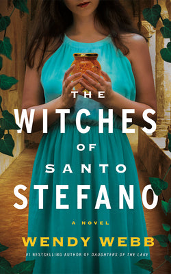 The Witches of Santo Stefano by Wendy Webb