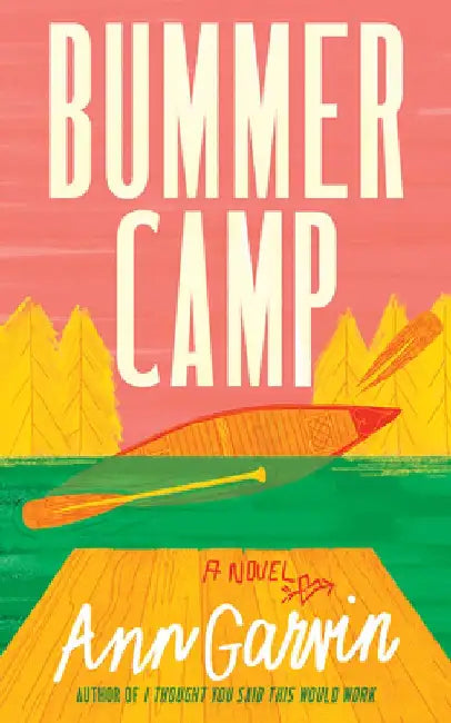 Bummer Camp by Ann Garvin
