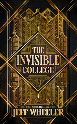 The Invisible College by Jeff Wheeler