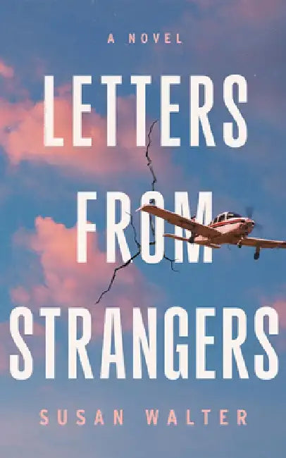 Letters from Strangers by Susan Walter