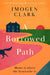 A Borrowed Path by Imogen Clark