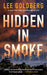 Hidden in Smoke by Lee Goldberg