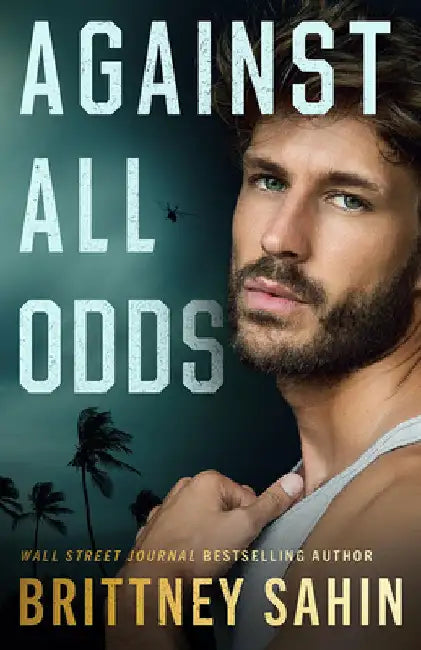 Against All Odds by Sahin, Brittney