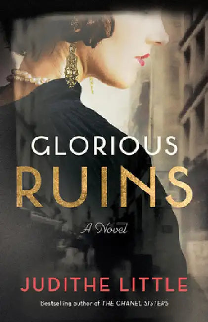 Glorious Ruins by Judithe Little
