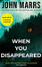 When You Disappeared by John Marrs