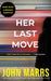 Her Last Move by John Marrs