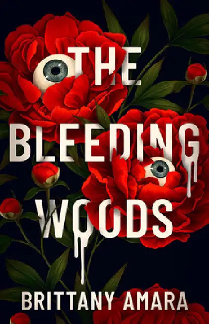 The Bleeding Woods by Brittany Amara