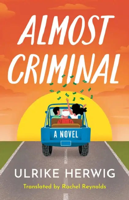 Almost Criminal by Ulrike Herwig, Rachel Reynolds