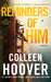 Reminders of Him by Colleen Hoover