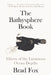 The Bathysphere Book: Effects of the Luminous Ocean Depths by Brad Fox