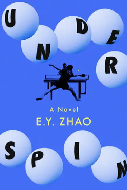 Underspin by Zhao, E. Y.